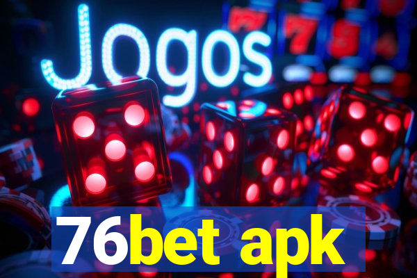 76bet apk